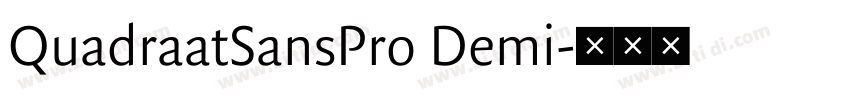 QuadraatSansPro Demi字体转换